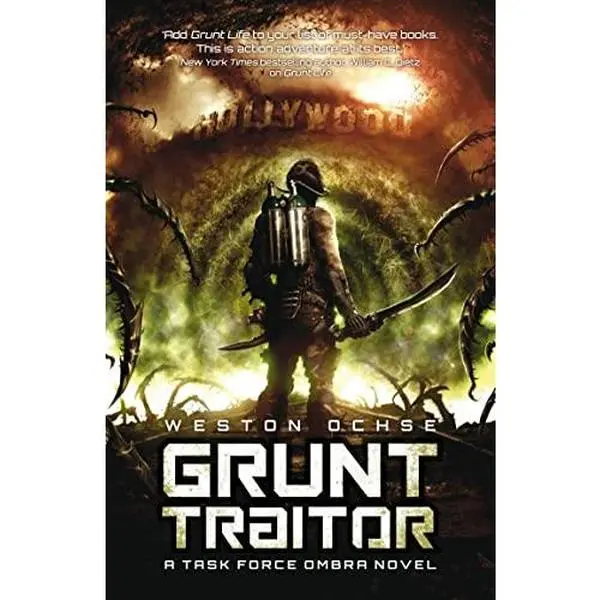 USED-Grunt Traitor, 2 by Ochse, Weston (Mass Market Paperback)