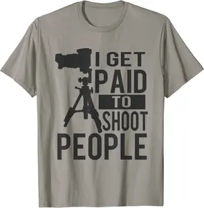 I Get Paid To Shoot People - Funny saying photographer T-Shirt - Miguelgonza Shop 62B09YDB3G6Q