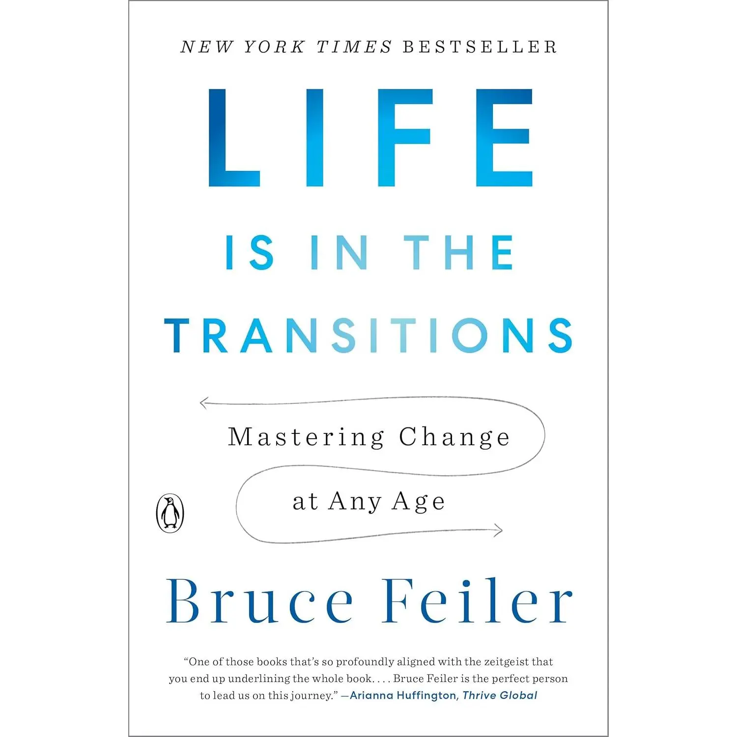 Life Is in the Transitions: Mastering Change at Any Age