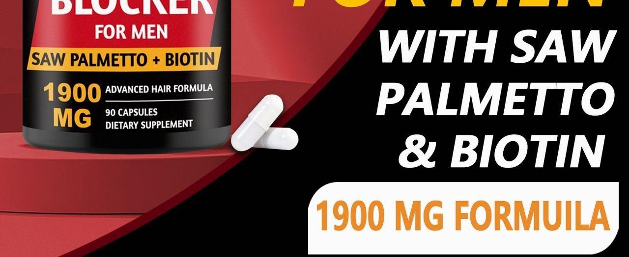 DHT Blocker for Men | Extra Strength Saw Palmetto & Biotin Hair Growth Supplement - Hair Growth Vitamins - Hair Regrowth - Natural Hair Loss Supplements for Men - Proprietary Herbal Blends,1 Pack