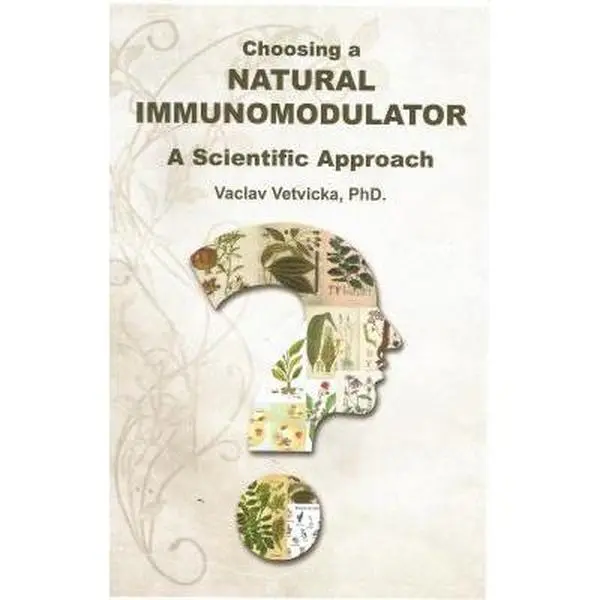 USED-Choosing a Natural Immunomodulator - A Scientific Approach by Ph.D. Vaclav Vetvicka (Paperback)