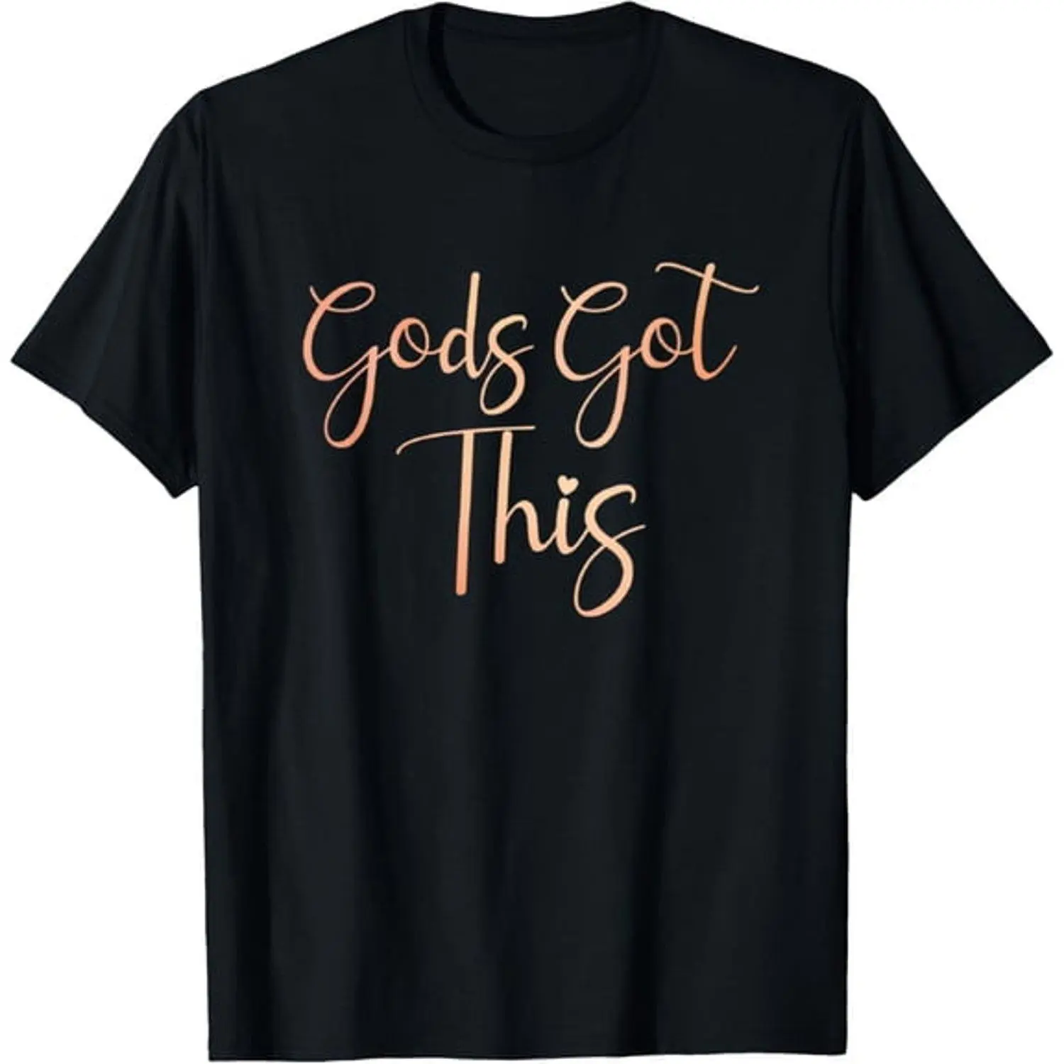 Gods Got This Christian Faith In The Lord Inspirational Religious T Shirt Graphic Tee Bible Verse Ministry Statement Spiritual Faith Apparel