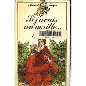 USED-Si j'avais un gorille (INACTIF- FOLIO BENJAMIN (1)) by Mercer Mayer (Paperback)