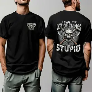 I Can't Fix Stupid T-shirt, Generation X T-shirt For Women For Men, The Badass Generation Shirt - gen10088