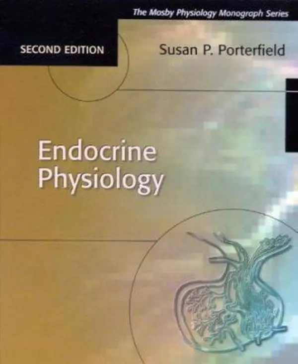 Endocrine Physiology by Susan Porterfield MD (Paperback) - Used