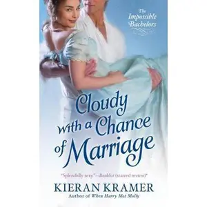 USED-Cloudy With A Chance Of Marriage (Impossible Bachelors) by Kieran Kramer (Unknown)