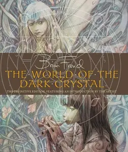 The World of the Dark Crystal -- J. J. Llewellyn, Hardcover