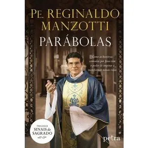 USED-Parábolas Col. Sinais do Sagra by Manzotti, Padre Reginaldo (Paperback)