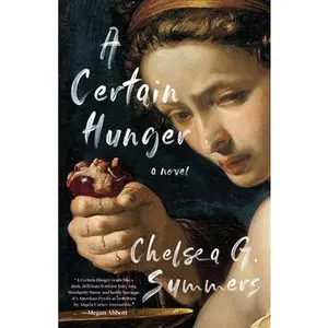 A Certain Hunger -- Chelsea G. Summers - Paperback