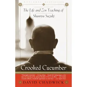 USED-Crooked Cucumber: The Life and Teaching of Shunryu Suzuki by Chadwick, David (Paperback)