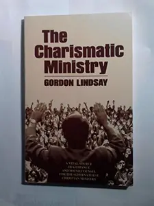 USED-Charismatic Ministry by Gordon Lindsay (Paperback)
