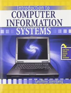 USED-Introduction to Computer Information Systems by Geoffrey Steinberg (Unknown)