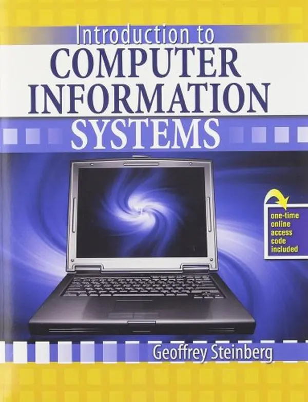 USED-Introduction to Computer Information Systems by Geoffrey Steinberg (Unknown)