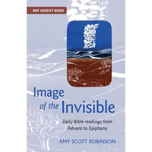 USED-Image of the Invisible: Finding God in scriptural metaphor by Scott Robinson, Amy (Paperback)