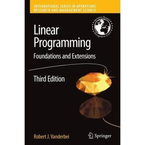 USED-Linear Programming: Foundations and Extensions (International Series in Operations Research & Management Science) by Robert J Vanderbei (Hardcover)