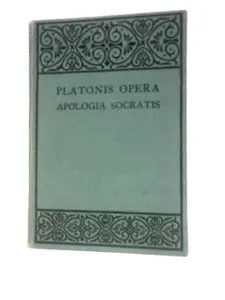 USED-The Apology of Plato with introduction and Notes Third Ed Part I Intro. And Text GREEK ENGLISH (Platonis Opera Apologia Socratis) by Plato (Hardcover)