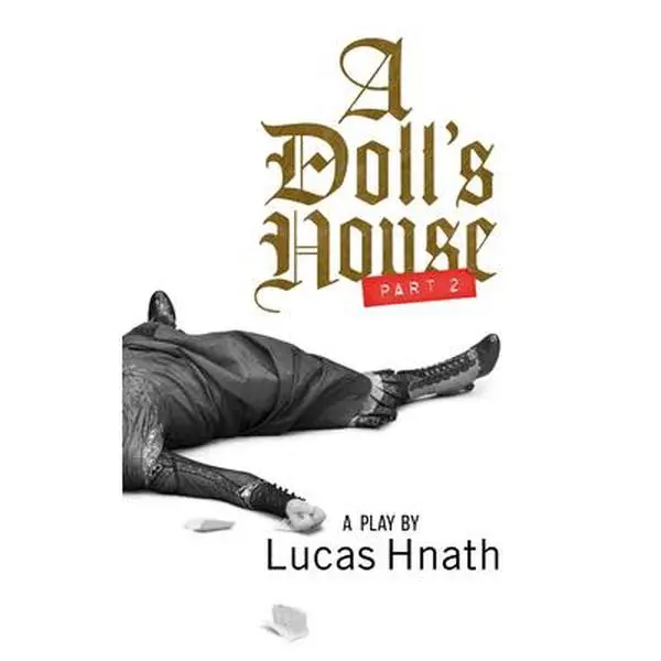 USED-A Doll's House, Part 2 (TCG Edition) by Hnath, Lucas (Paperback)