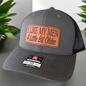 I Like My Men A Little Older, Richardson 112 Patch Hat