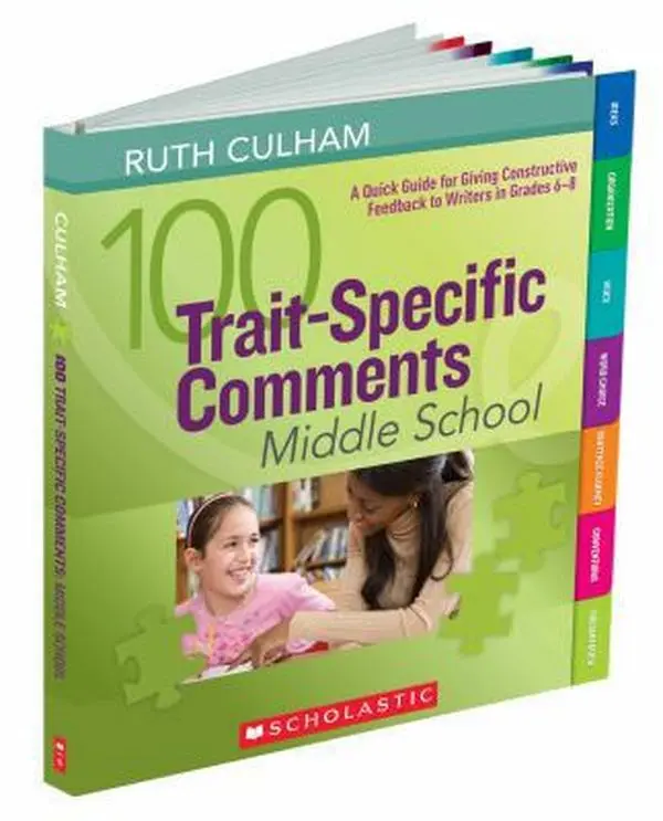 USED Book - 100 Trait-Specific Comments: Middle School: A Quick Guide for Giving Constructive Feedback to Writers in Grades 6-8 by Culham, Ruth (Spiral-bound) - english