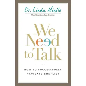 We Need to Talk: How To Successfully Navigate Conflict Paperback – March 3, 2015