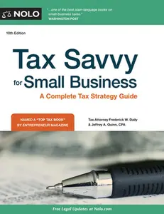 USED-Tax Savvy for Small Business: A Complete Tax Strategy Guide by Frederick W. Daily (Paperback)