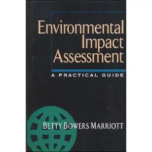 USED-Environmental Impact Assessment: A Practical Guide by Marriott, Betty Bowers (Hardcover)