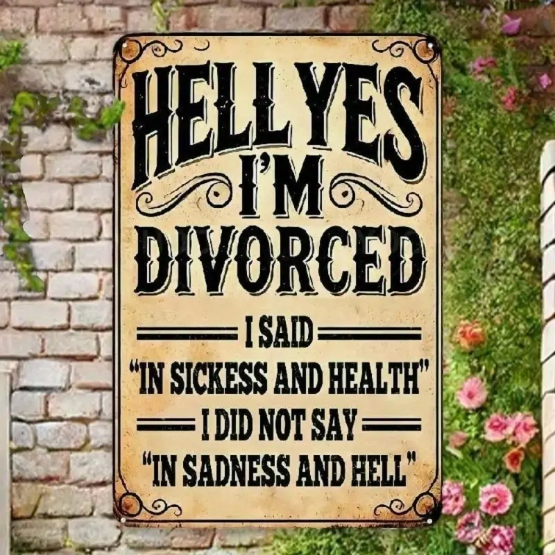 FREETOO Divorce Party Decor Decorative Wall Sign, "Yes I'm Divorced" Funny Vintage Tin Plaque, 8x12 Inch Retro Wall Art with Rustic Swirls, Novelty Decor