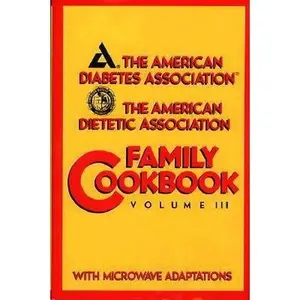 USED-The American Diabetes Association/the American Dietetic Association Family Cookbook by American Diabetes Association (Hardcover)