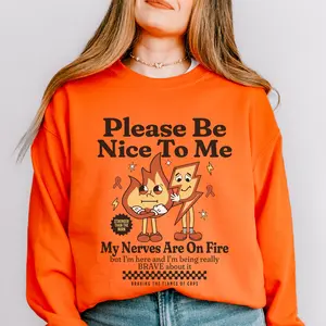 Please Be Nice To Me Crps Awareness Sweatshirt Complex Regional Pain Syndrome Crewneck Gift For Nerve Pain Warrior Invisible Illness Shirt WCrps Aware