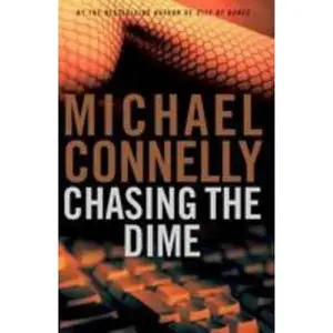 USED-Chasing the Dime by Michael Connelly (Hardcover)