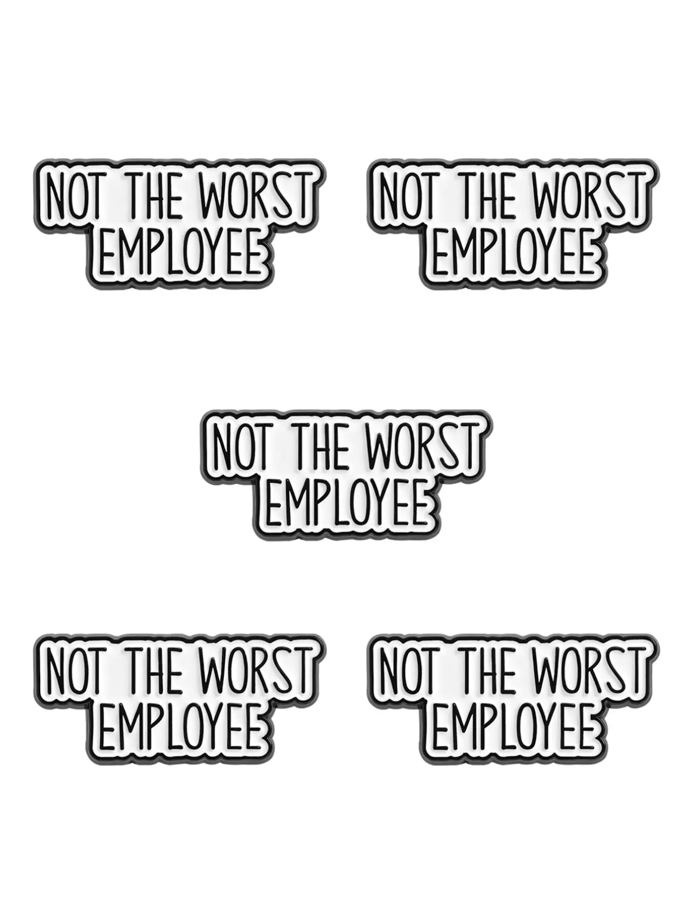 5-Pack 'not the Worst Employee' Enamel Badges, Self-Deprecating Humor, Playful, Fun Accessories, Unique Personality Pins, Quirky Pins for Office Workers, Brooch Pins, Alloy Brooch Pin