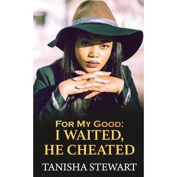USED-For My Good: I Waited, He Cheated by Stewart, Tanisha (Paperback)