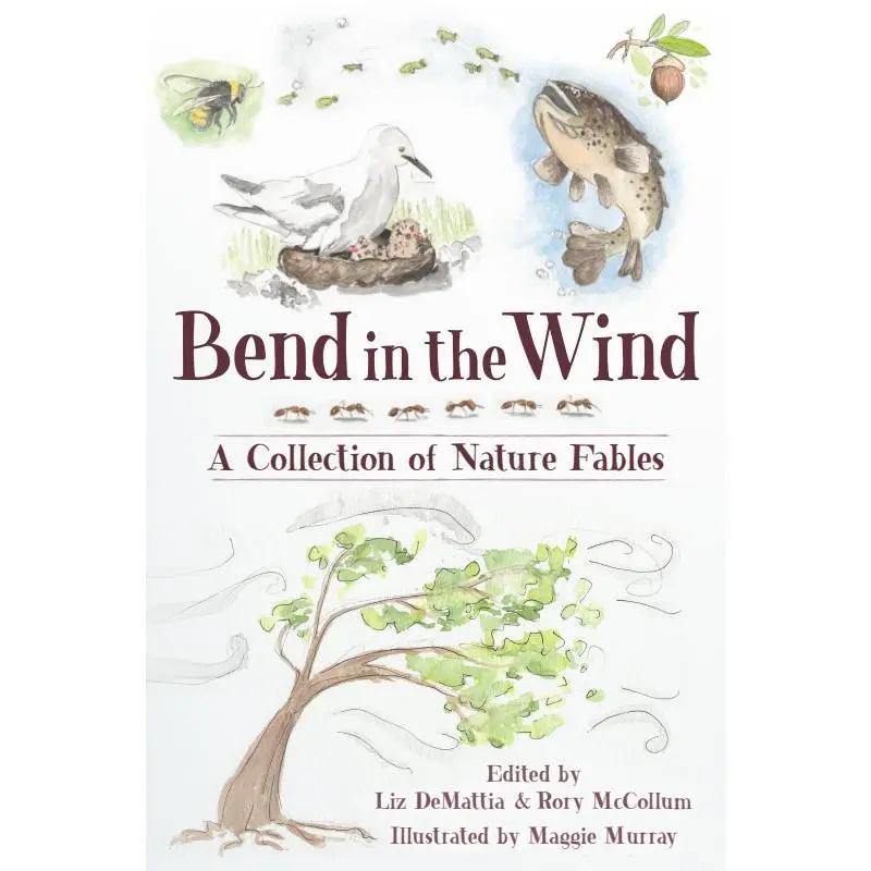 Bend in the Wind: A Collection of Nature Fables