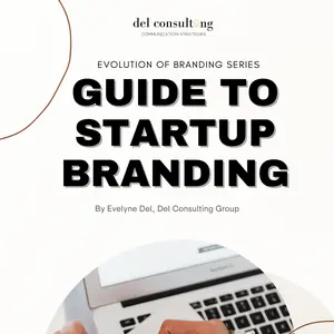 Guide to Startup Branding: A Comprehensive Resource for Establishing Your Brand Identity