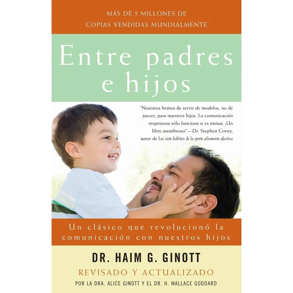 USED Book - Entre Padres E Hijos / Between Parent and Child: Un Clásico Que Revoluciono La Comunicacion Con Nuestros Hijos by Ginott, Haim G. (Paperback) - Spanish