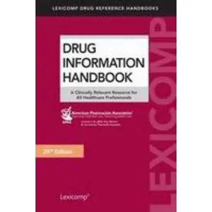 USED Book - Drug Information Handbook: A Clinically Relevant Resource for All Healthcare Professionals by Lexicomp (Paperback) - english