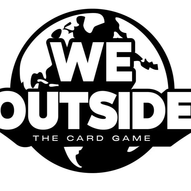 We Outside Card Game- social card game!!