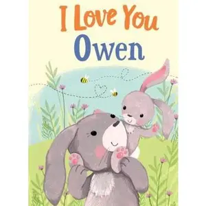 USED-I Love You Owen: A Personalized Book About Love for a Child (Gifts for Babies and Toddlers, Gifts for Birthdays) by JD Green (Hardcover)