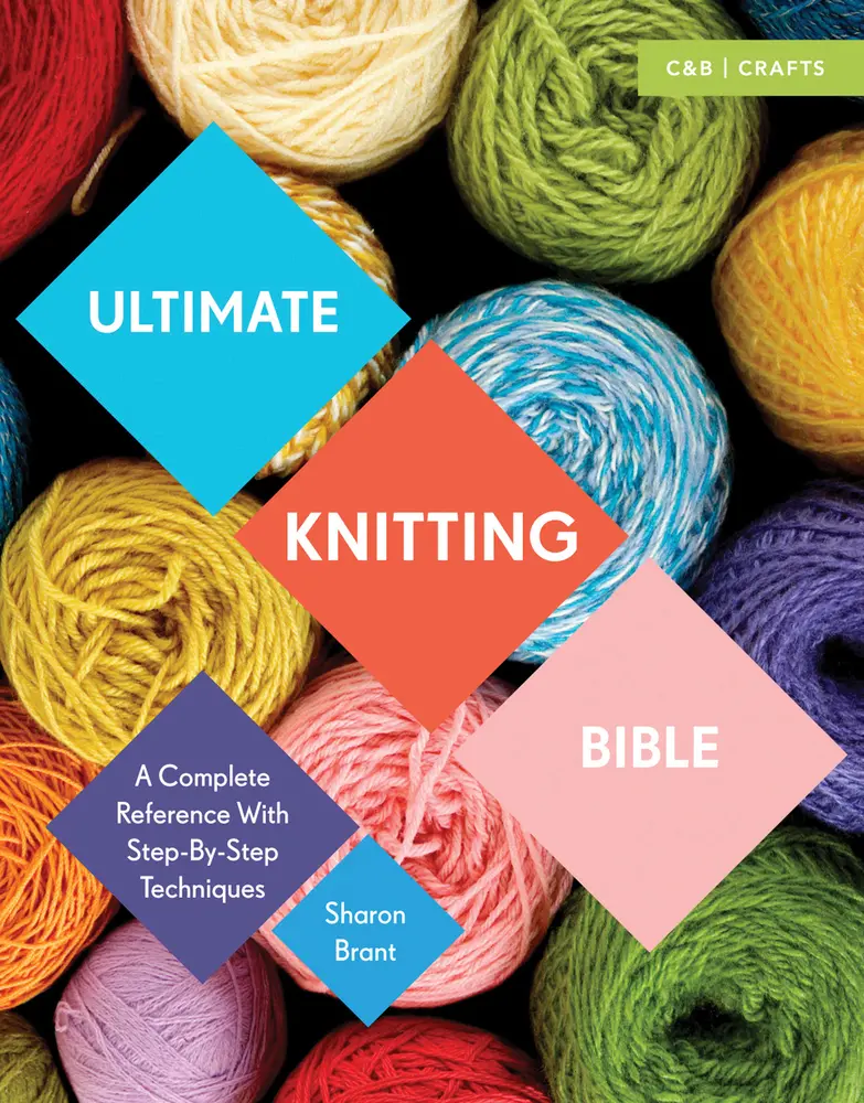 USED Book - Ultimate Knitting Bible: A Complete Reference with Step-By-Step Techniques by Brant, Sharon (Paperback) - english