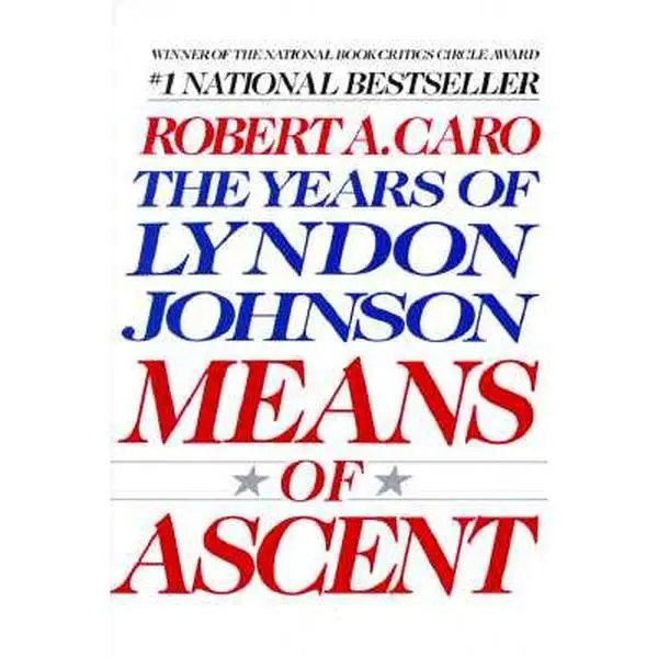 Means of Ascent: The Years of Lyndon Johnson 2 - Robert A. Caro's English Biographical Paperback Book, Detailed Investigation, Eye-Opening Details, Soft Cover