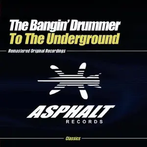 The Bangin' Drummer - To the Underground  [CD5 MAXI-SINGLE]