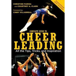 USED-Complete Guide to Cheerleading (Paperback + DVD): All the Tips, Tricks, and Inspiration by Courtney A. Clark (Unknown)