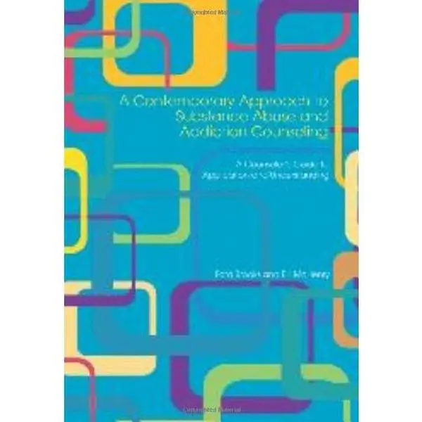 USED Book - A Contemporary Approach to Substance Abuse and Addiction Counseling: A Counselor's Guide to Application and Understanding by Ford Brooks (Paperback) - english