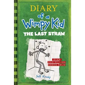 The Last Straw (Diary of a Wimpy Kid #3) -- Jeff Kinney - Hardcover