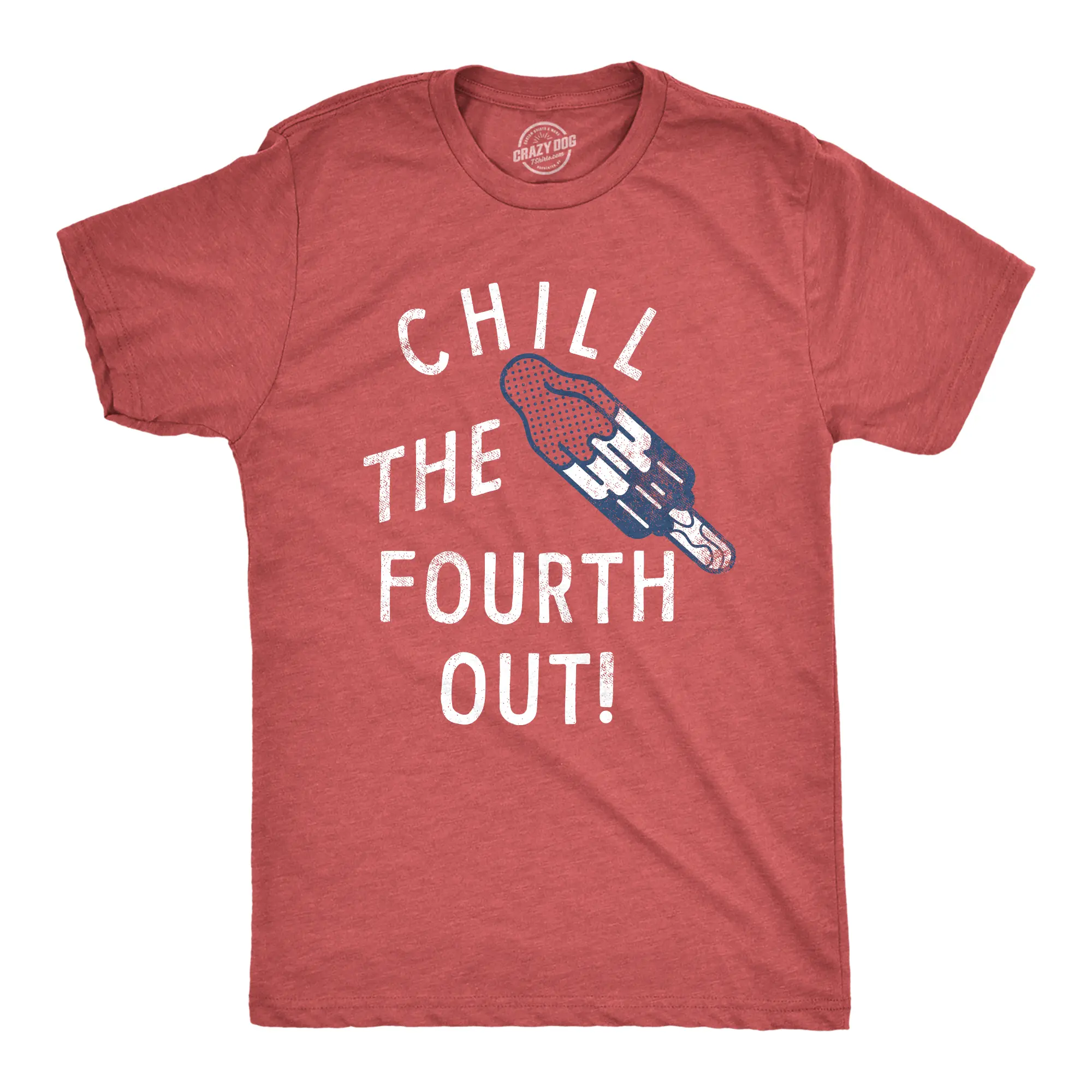 Mens Chill The Fourth Out T Shirt Funny Fourth Of July Popsicle Joke Tee for Guys Mens Funny T Shirts Cool Vintage Fashion T-Shirt Gift Classic Menswear Patriotic Apparel for Men Novelty Tees for Guys Red -