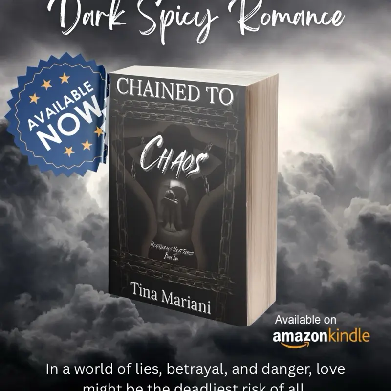 Tina Mariani Chained to Chaos Dark Romance Spicy Thriller Book 2 in Heartbreak and Heat Series