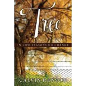 USED-Tree: In Life Seasons Do Change by Denson, Calvin (Paperback)