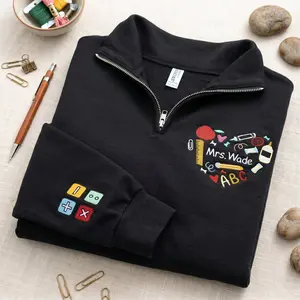 Custom Teacher Quarter Zip Embroidered - Personalized Teacher Sweatshirts for Women - Teacher Pullover - Back to School Gifts for Teachers