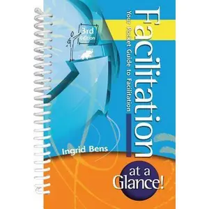 USED-Facilitation at a Glance!: Your Pocket Guide to Facilitation by Bens, Ingrid (Spiral-bound)