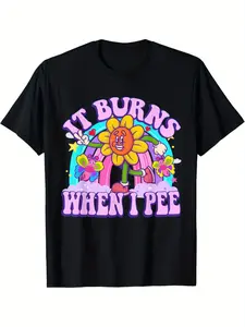 Funny Sarcastic Ironic Y2K T-Shirt - It Burns When I Pee Inappropriate - Humorous Graphic Tee